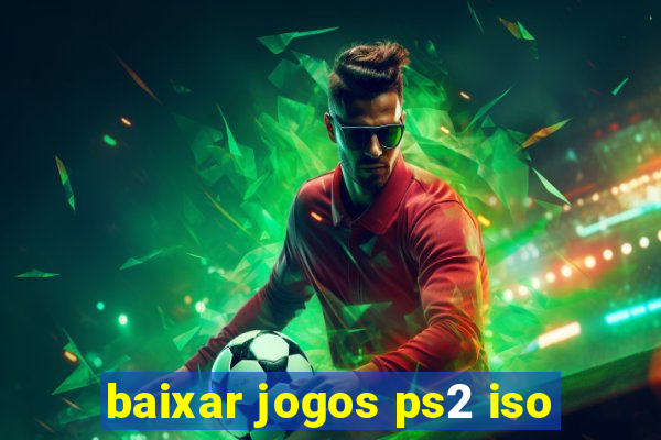 baixar jogos ps2 iso